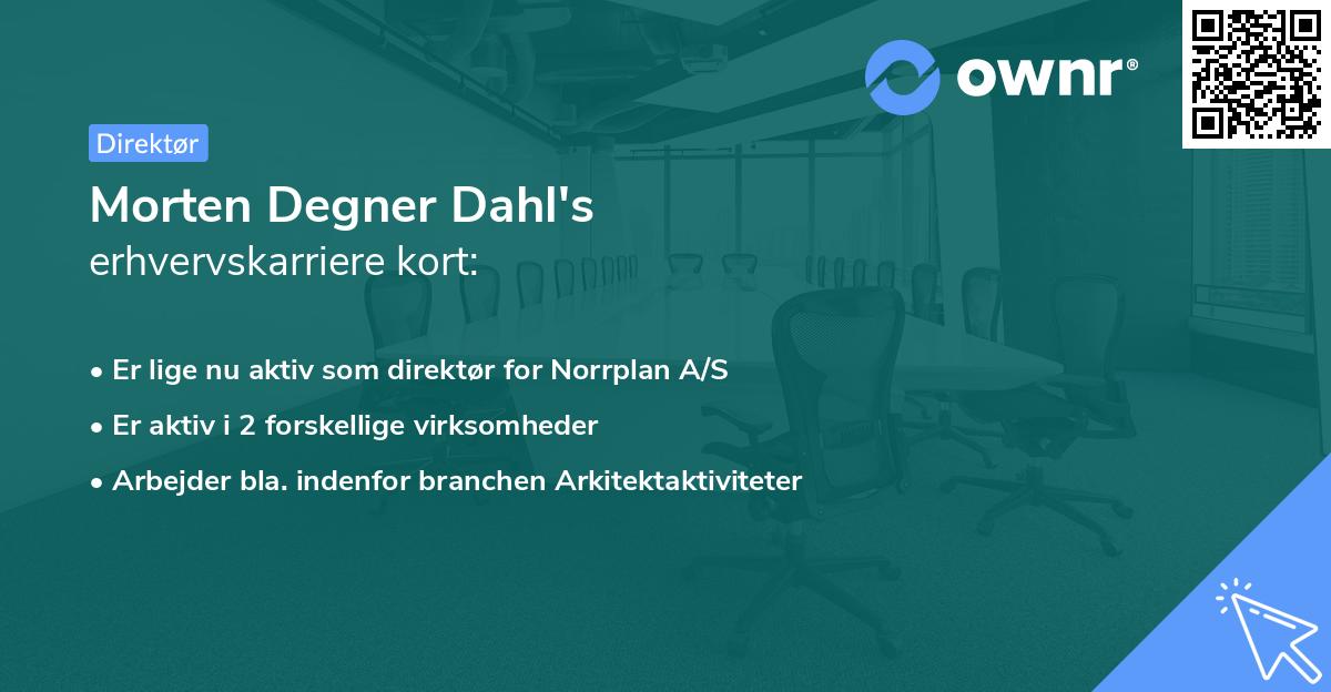 Morten Degner Dahl's erhvervskarriere kort