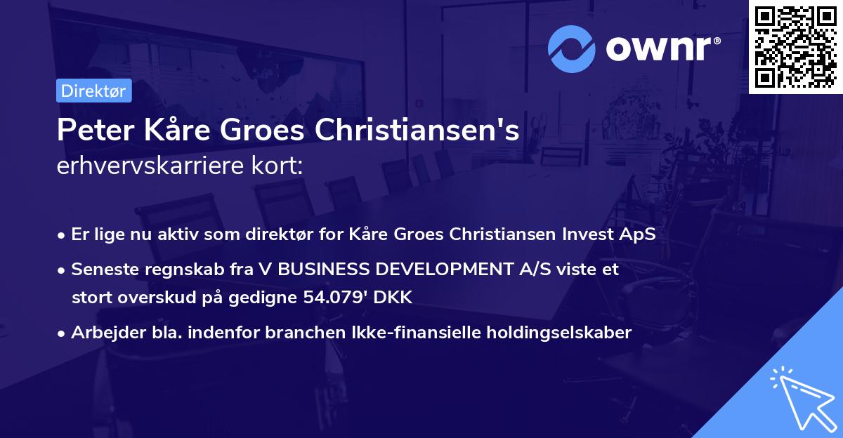 Peter Kåre Groes Christiansen's erhvervskarriere kort