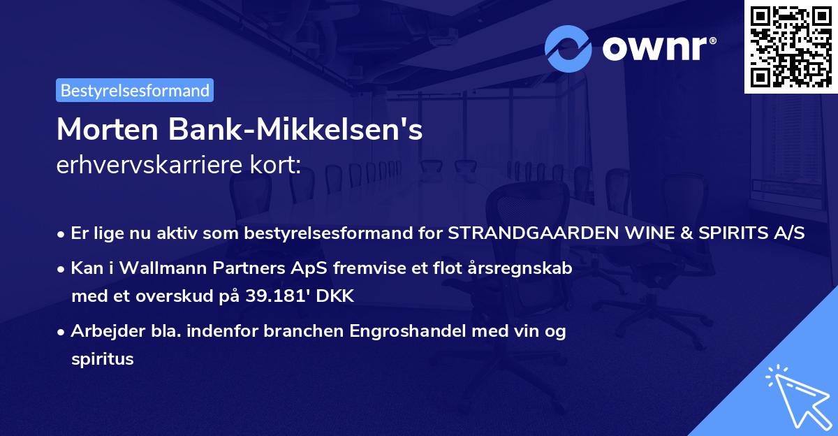 Morten Bank-Mikkelsen's erhvervskarriere kort
