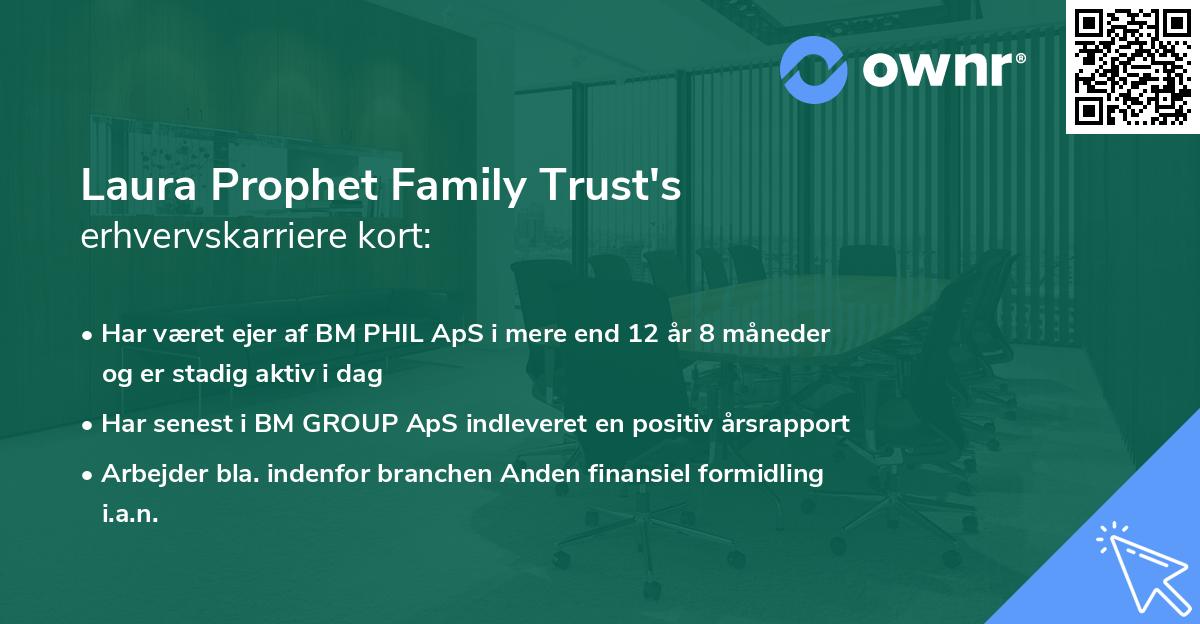 Laura Prophet Family Trust's erhvervskarriere kort