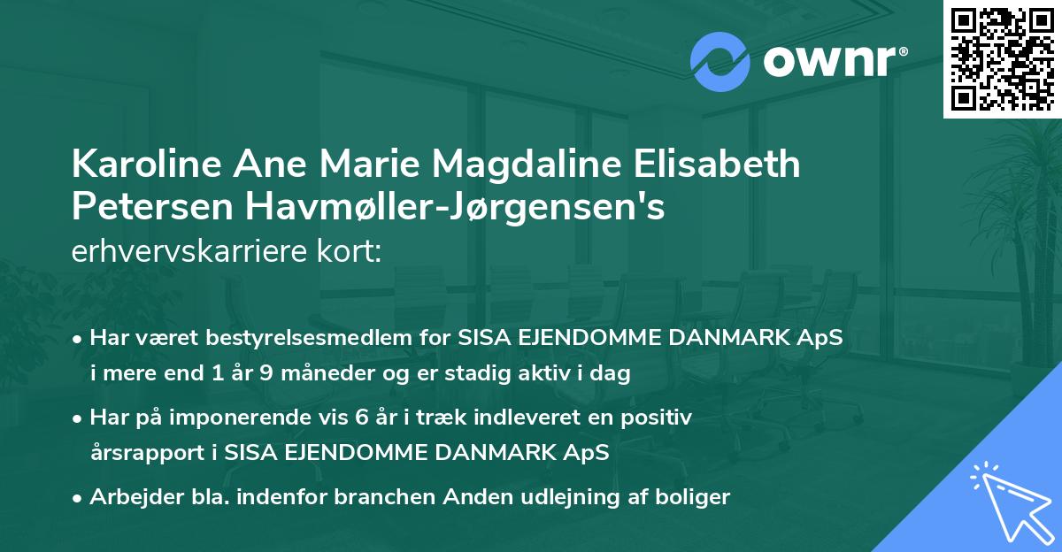 Karoline Ane Marie Magdaline Elisabeth Petersen Havmøller-Jørgensen's erhvervskarriere kort