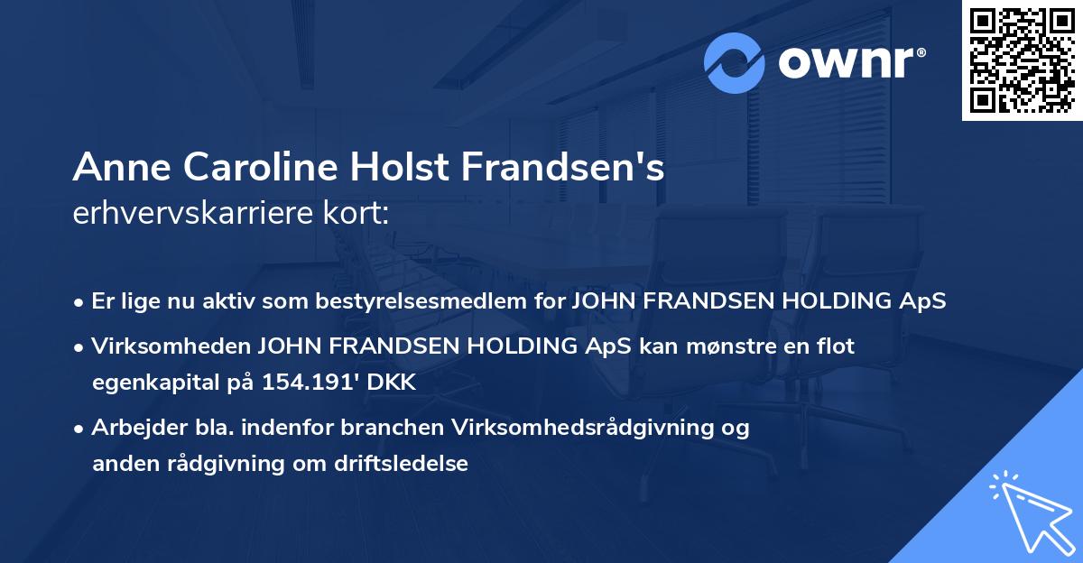 Anne Caroline Holst Frandsen's erhvervskarriere kort