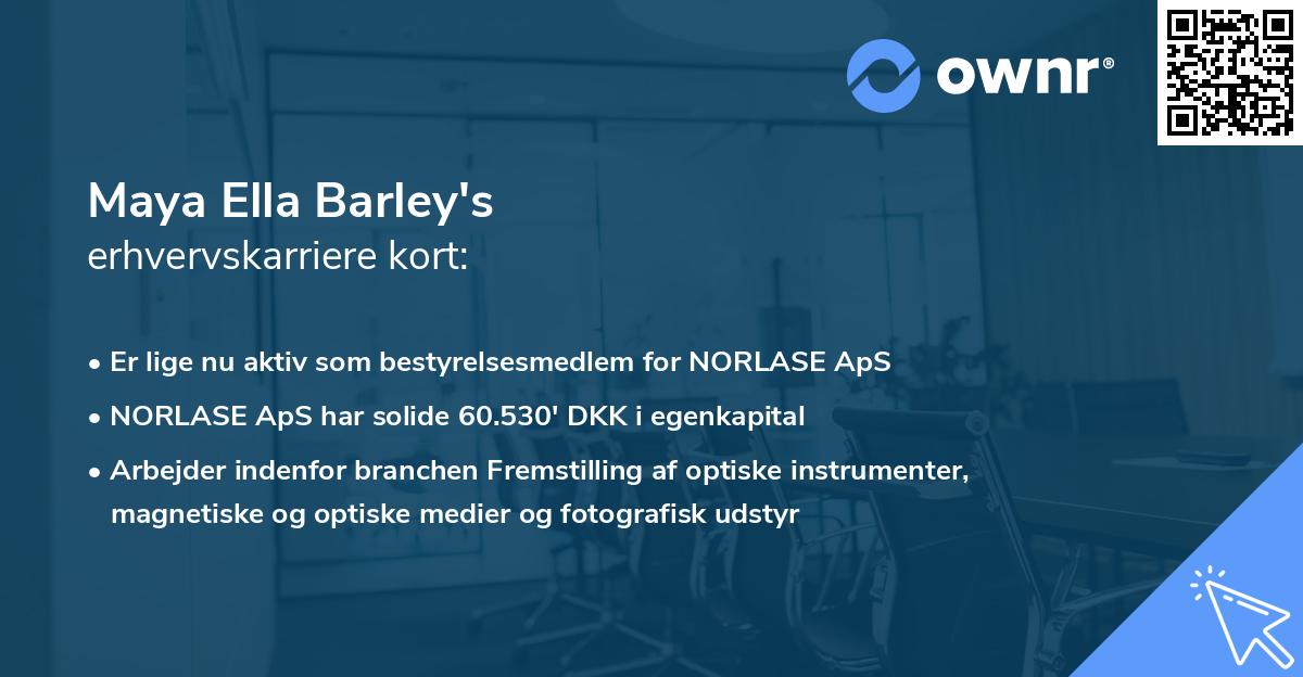 Maya Ella Barley's erhvervskarriere kort