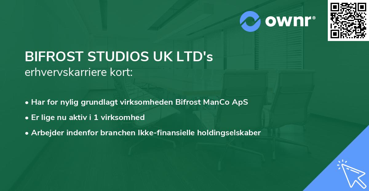 BIFROST STUDIOS UK LTD's erhvervskarriere kort