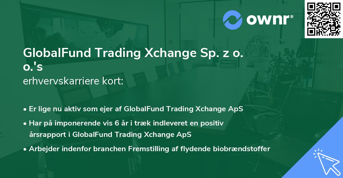 GlobalFund Trading Xchange Sp. z o. o.'s erhvervskarriere kort