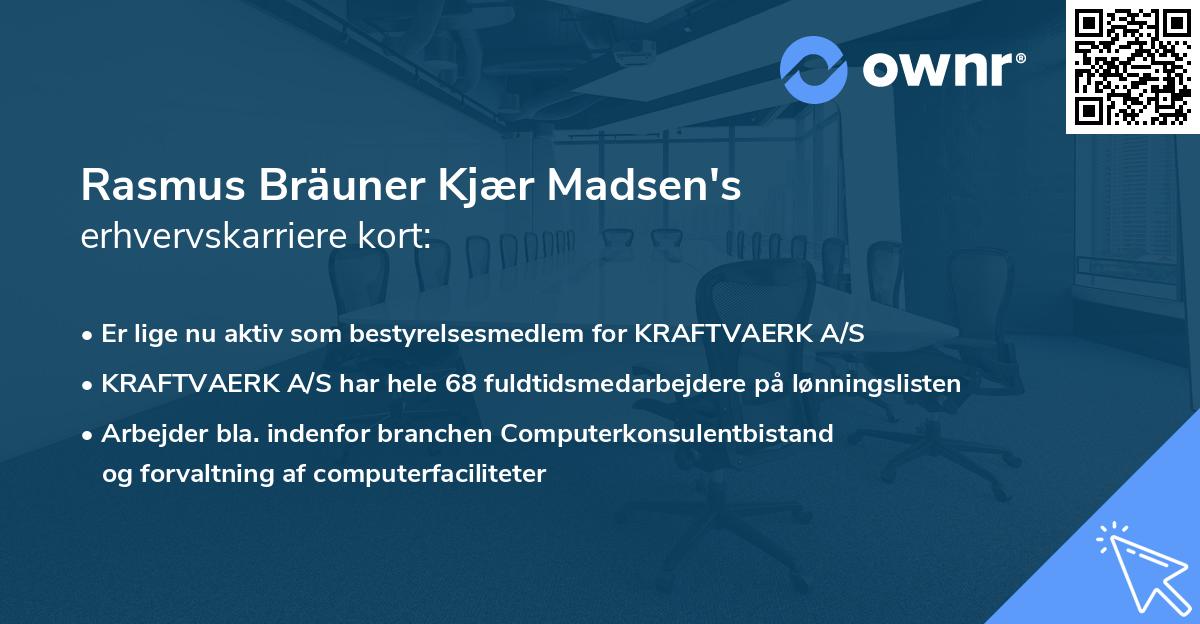 Rasmus Bräuner Kjær Madsen's erhvervskarriere kort
