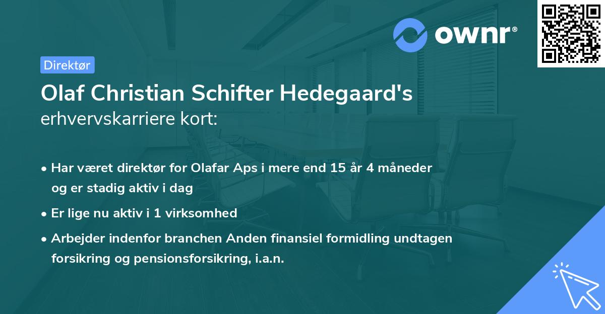 Olaf Christian Schifter Hedegaard's erhvervskarriere kort