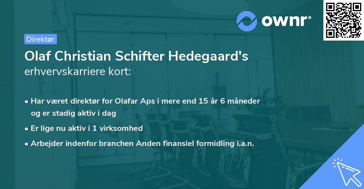 Olaf Christian Schifter Hedegaard's erhvervskarriere kort