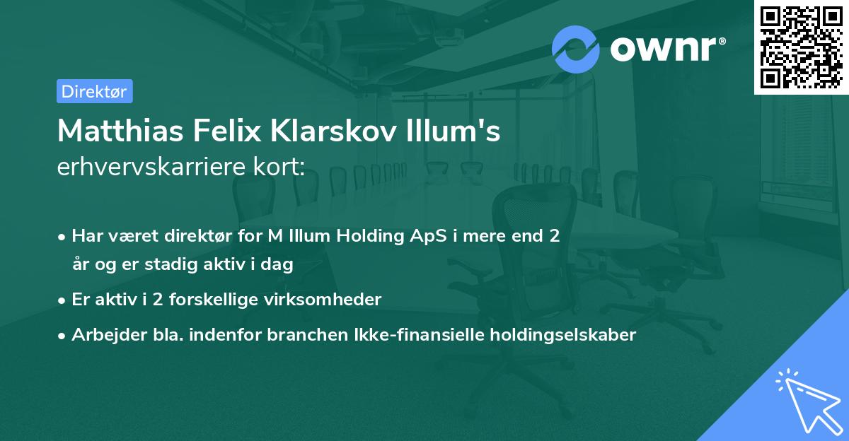 Matthias Felix Klarskov Illum's erhvervskarriere kort