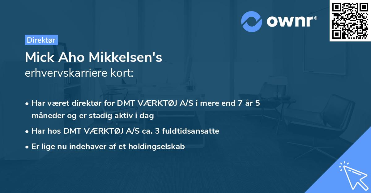 Mick Aho Mikkelsen's erhvervskarriere kort