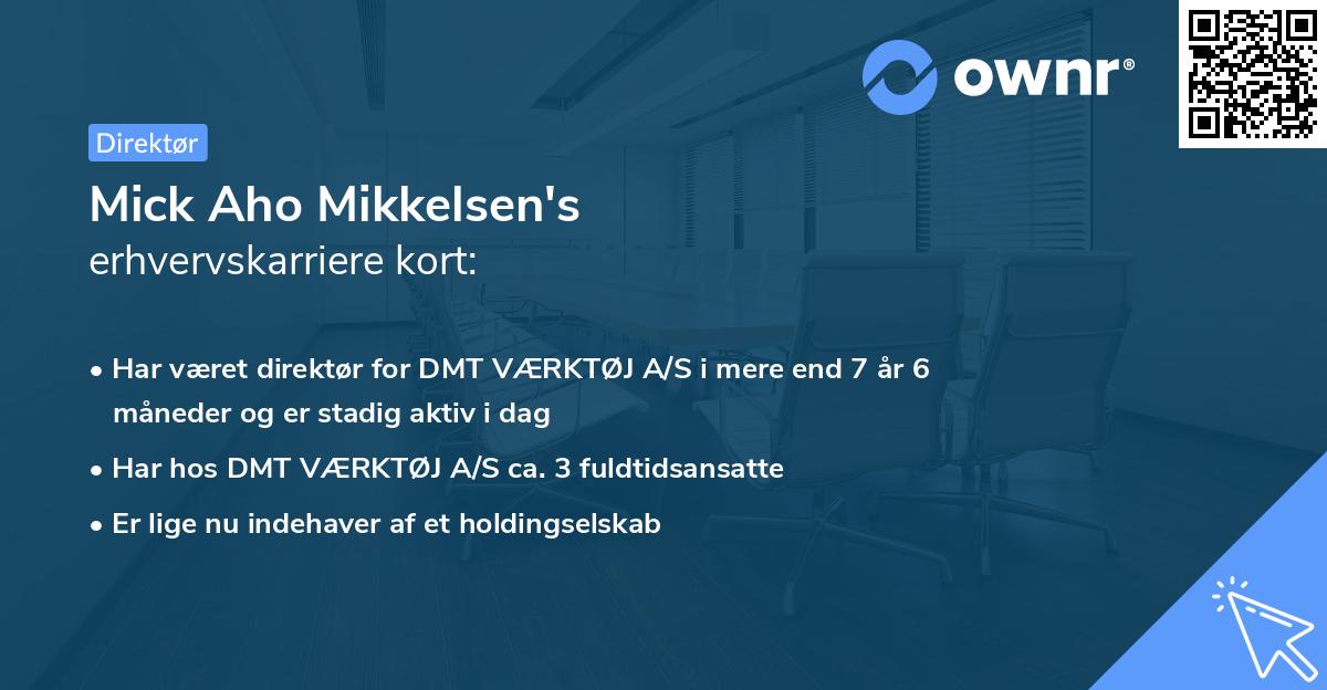 Mick Aho Mikkelsen's erhvervskarriere kort