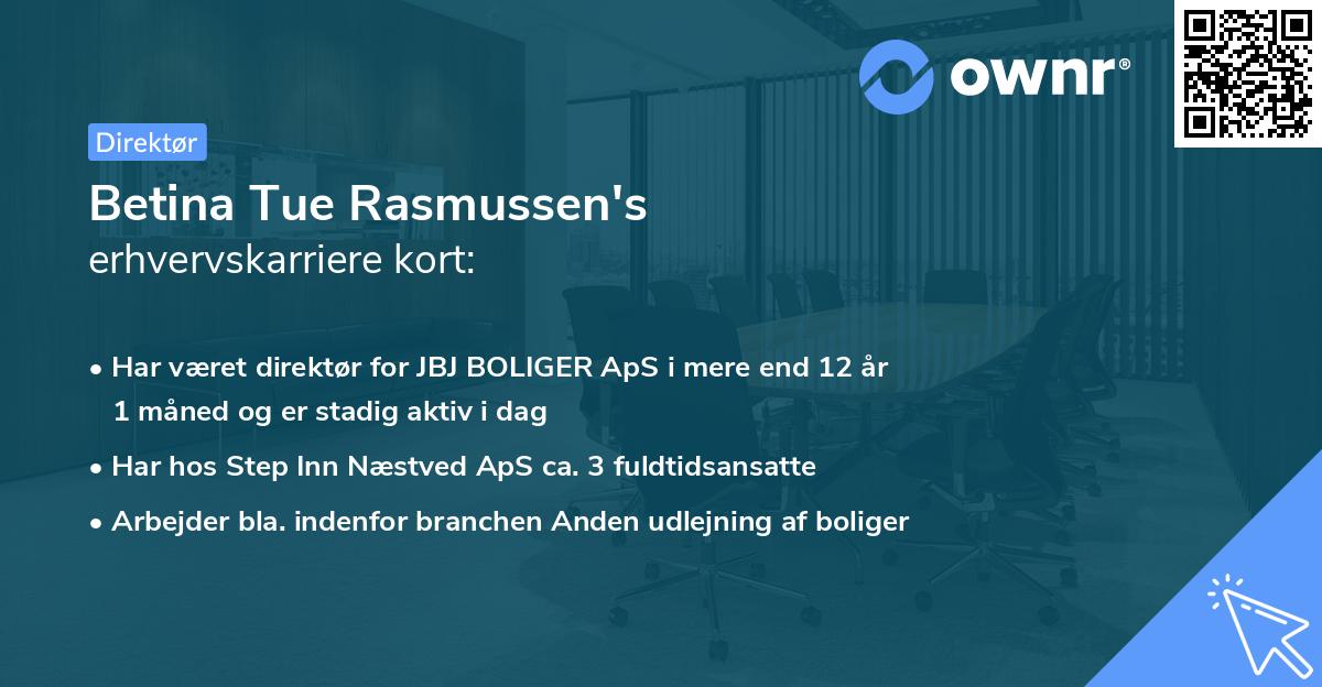 Betina Tue Rasmussen's erhvervskarriere kort
