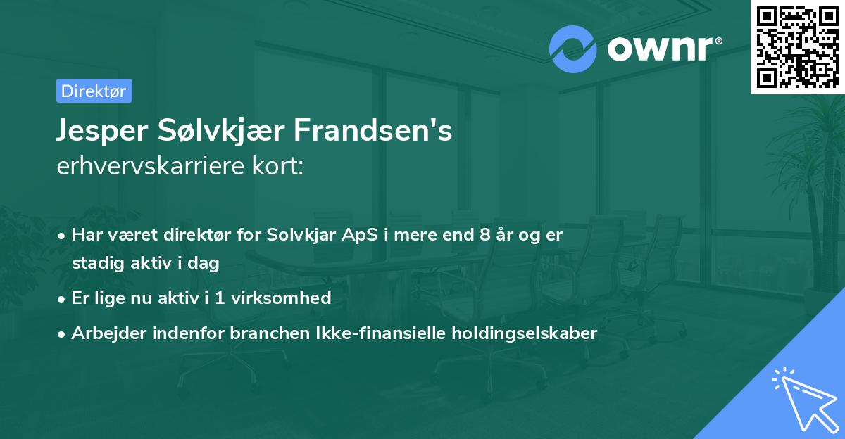 Jesper Sølvkjær Frandsen's erhvervskarriere kort
