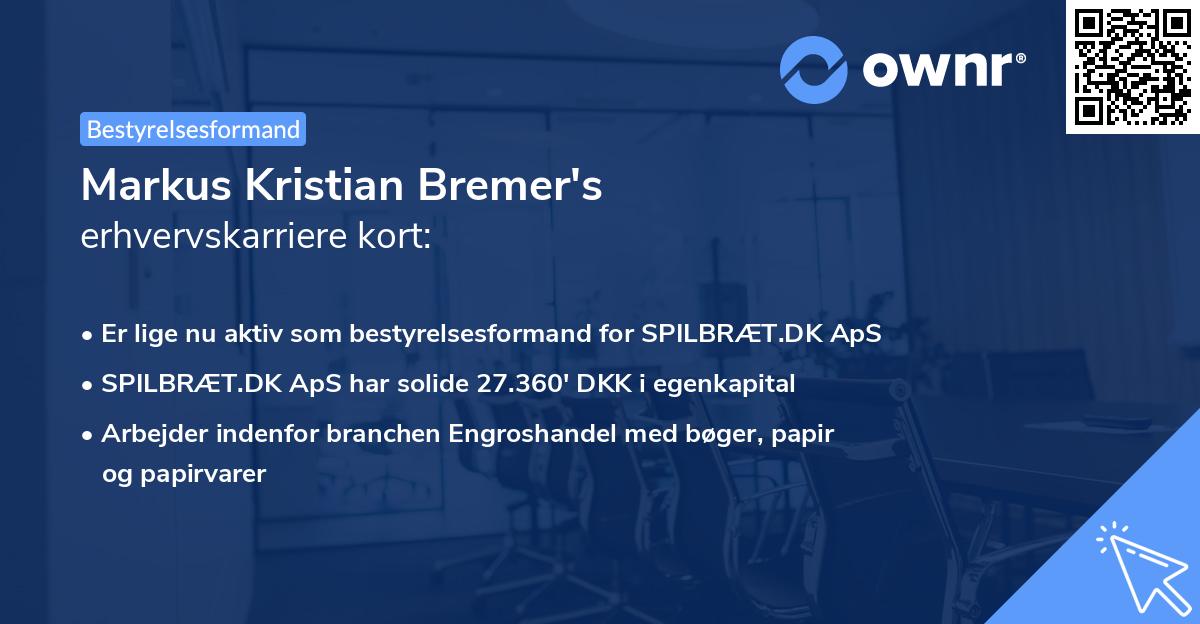 Markus Kristian Bremer's erhvervskarriere kort