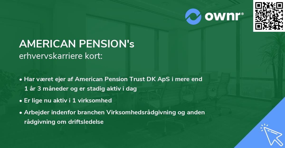 AMERICAN PENSION's erhvervskarriere kort