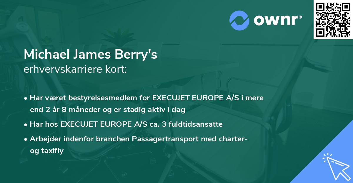 Michael James Berry's erhvervskarriere kort