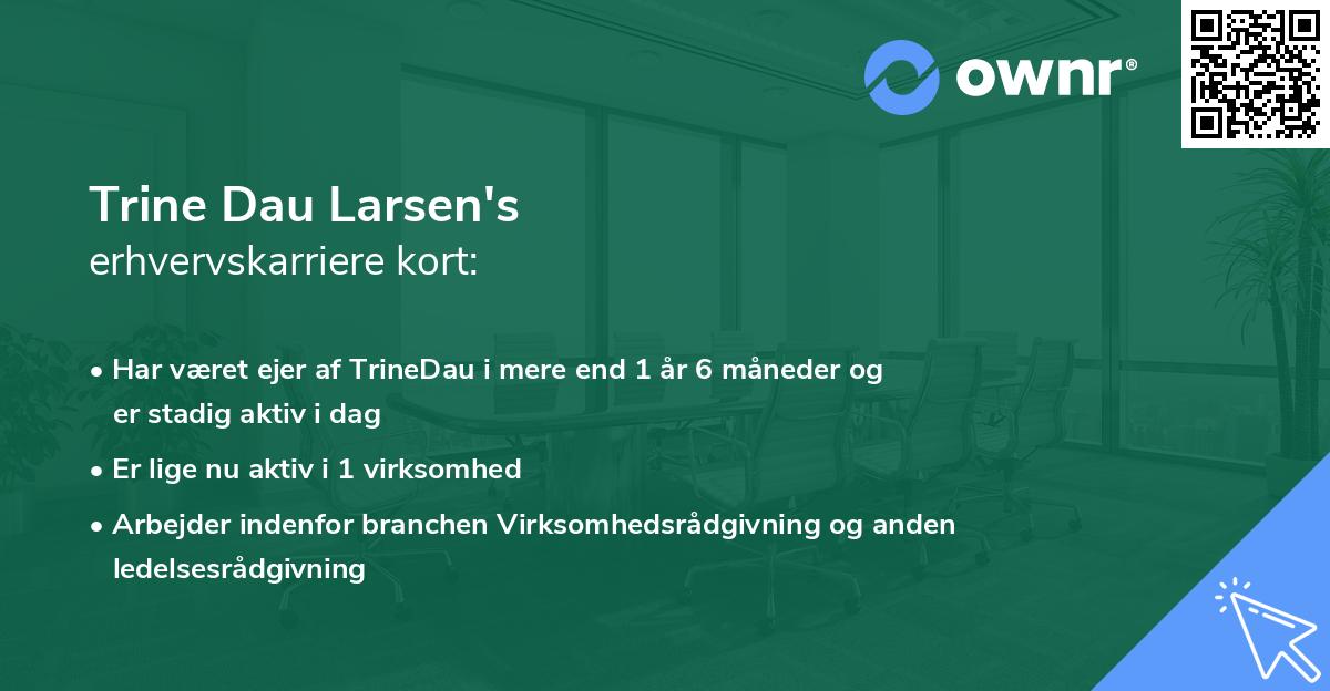 Trine Dau Larsen's erhvervskarriere kort