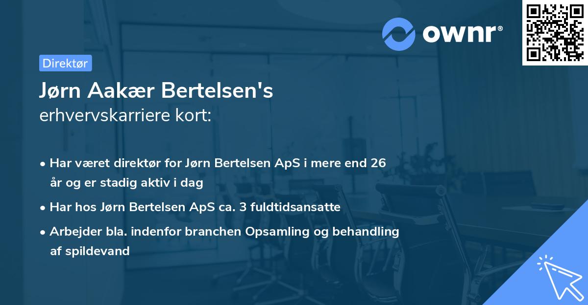 Jørn Aakær Bertelsen's erhvervskarriere kort