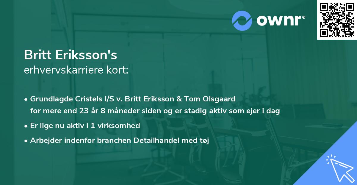Britt Eriksson's erhvervskarriere kort