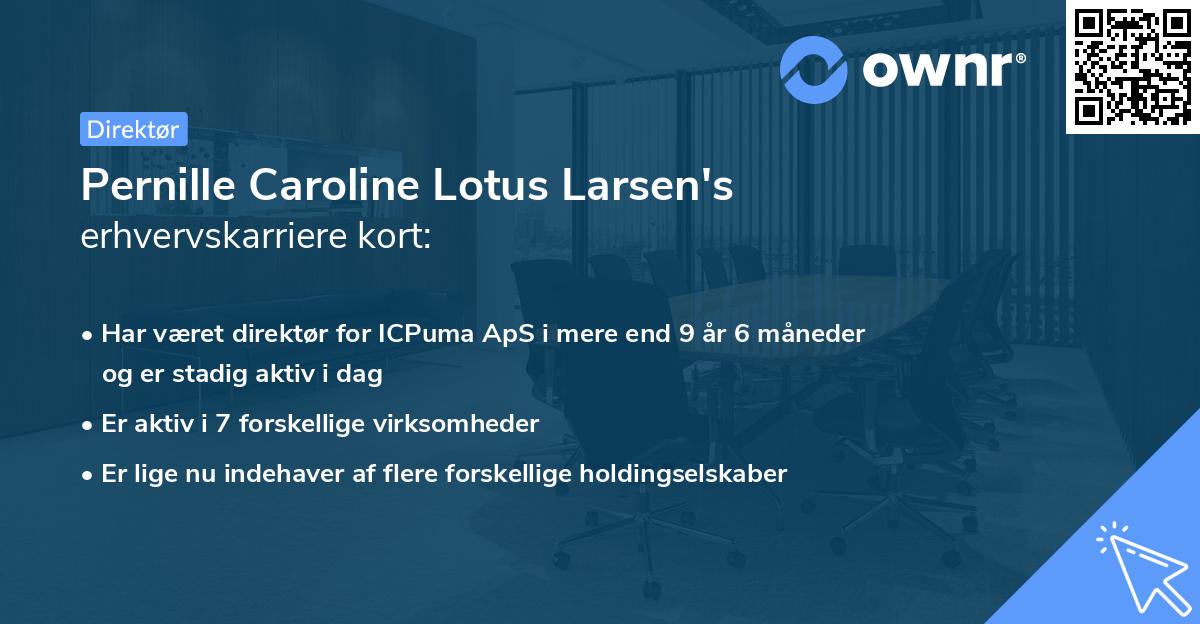 Pernille Caroline Lotus Larsen's erhvervskarriere kort