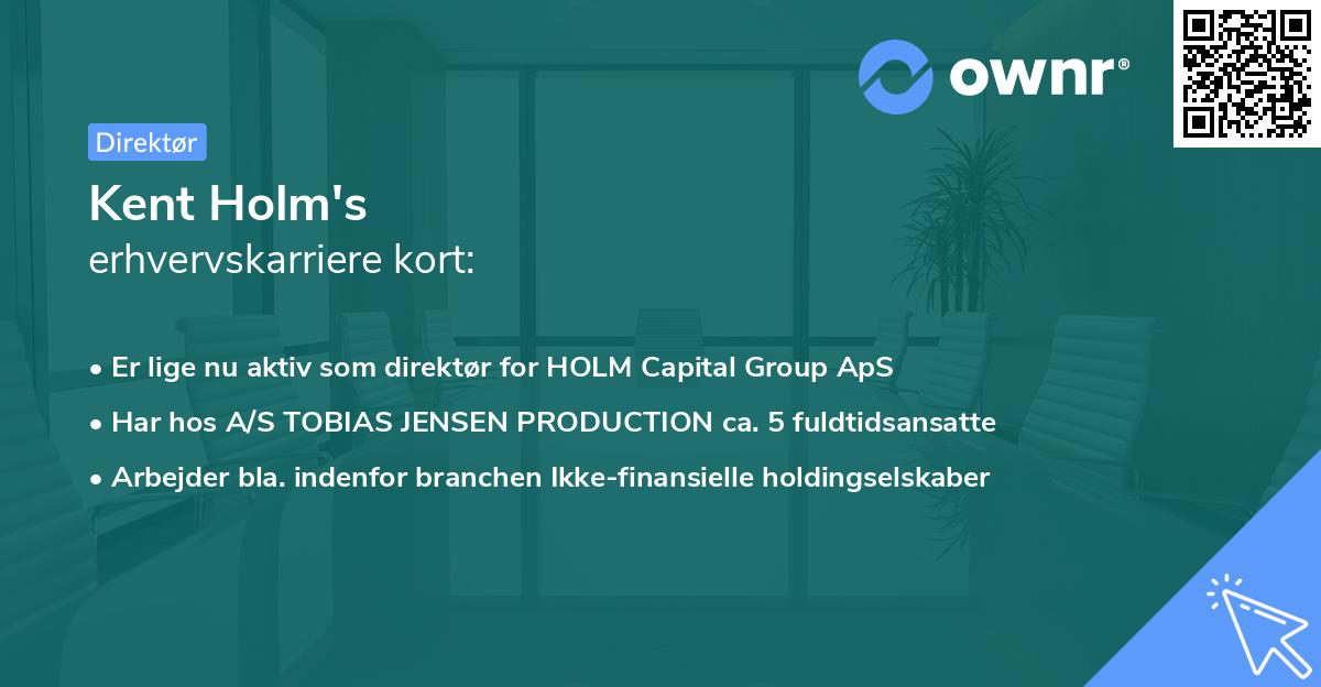 Kent Holm's erhvervskarriere kort