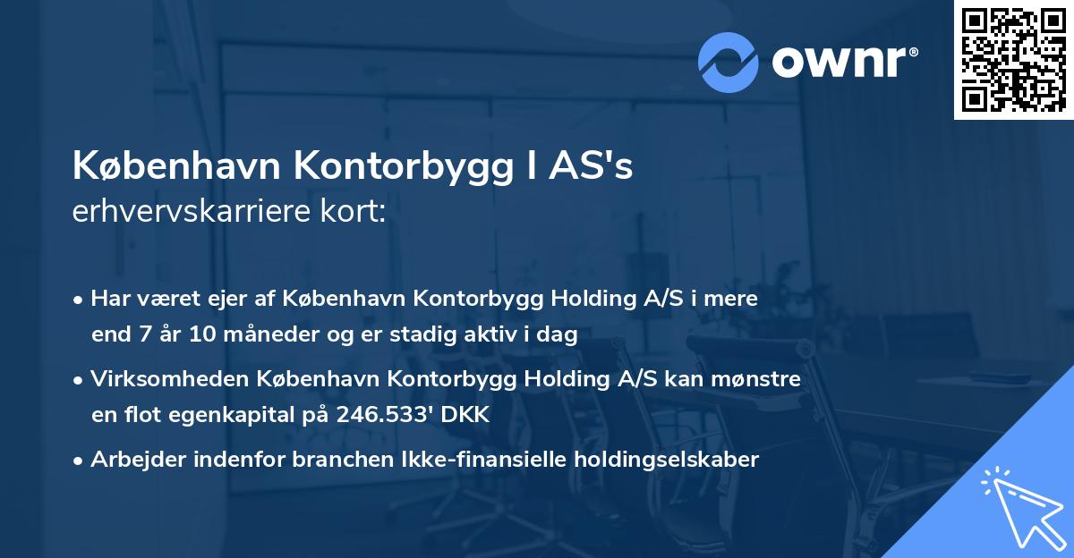 København Kontorbygg I AS's erhvervskarriere kort