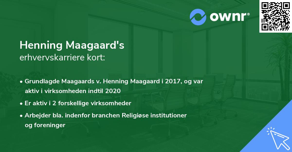 Henning Maagaard's erhvervskarriere kort