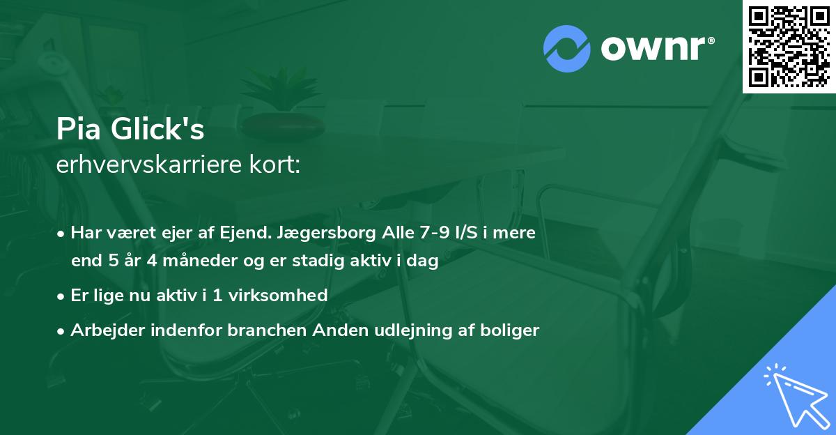 Pia Glick's erhvervskarriere kort