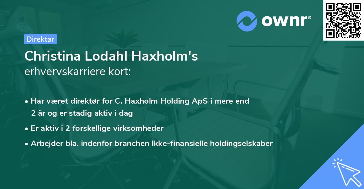 Christina Lodahl Haxholm's erhvervskarriere kort