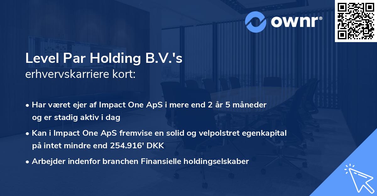 Level Par Holding B.V.'s erhvervskarriere kort