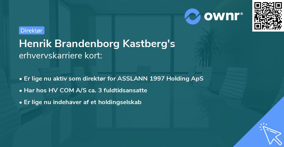 Henrik Brandenborg Kastberg's erhvervskarriere kort