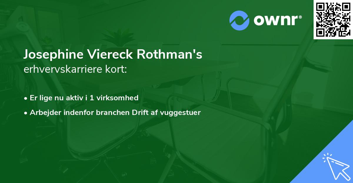 Josephine Viereck Rothman's erhvervskarriere kort