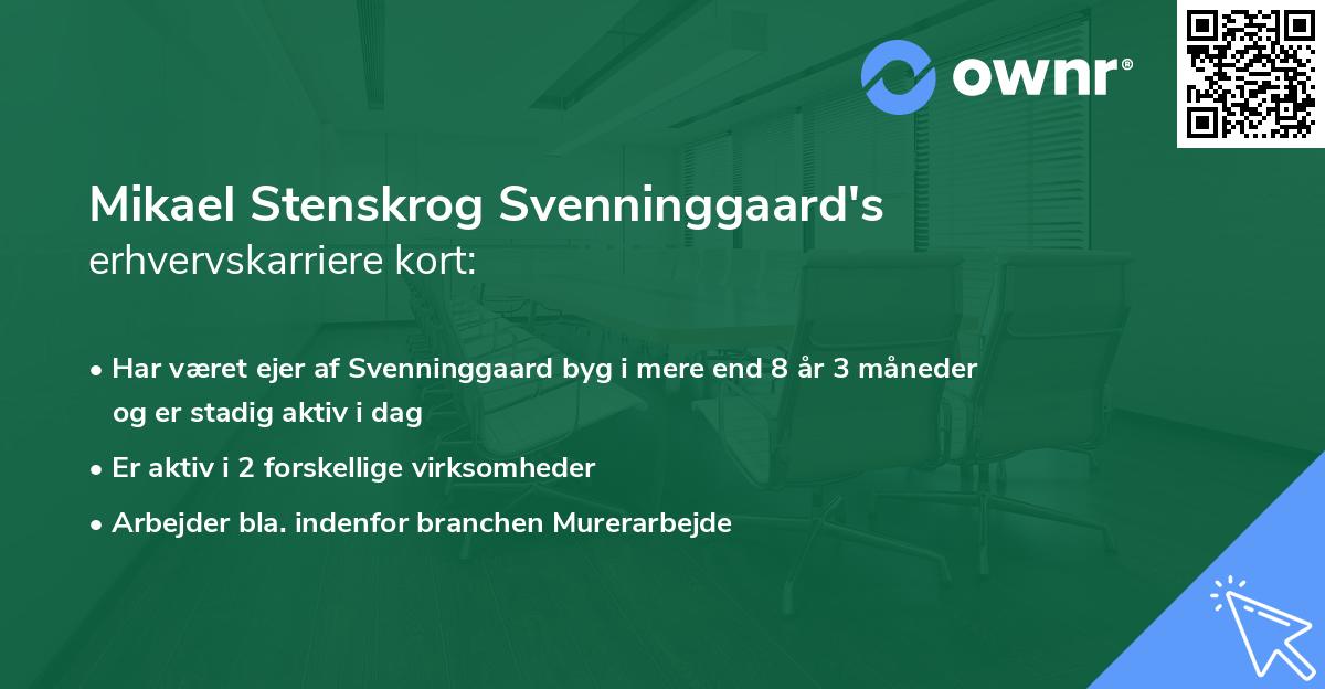 Mikael Stenskrog Svenninggaard's erhvervskarriere kort