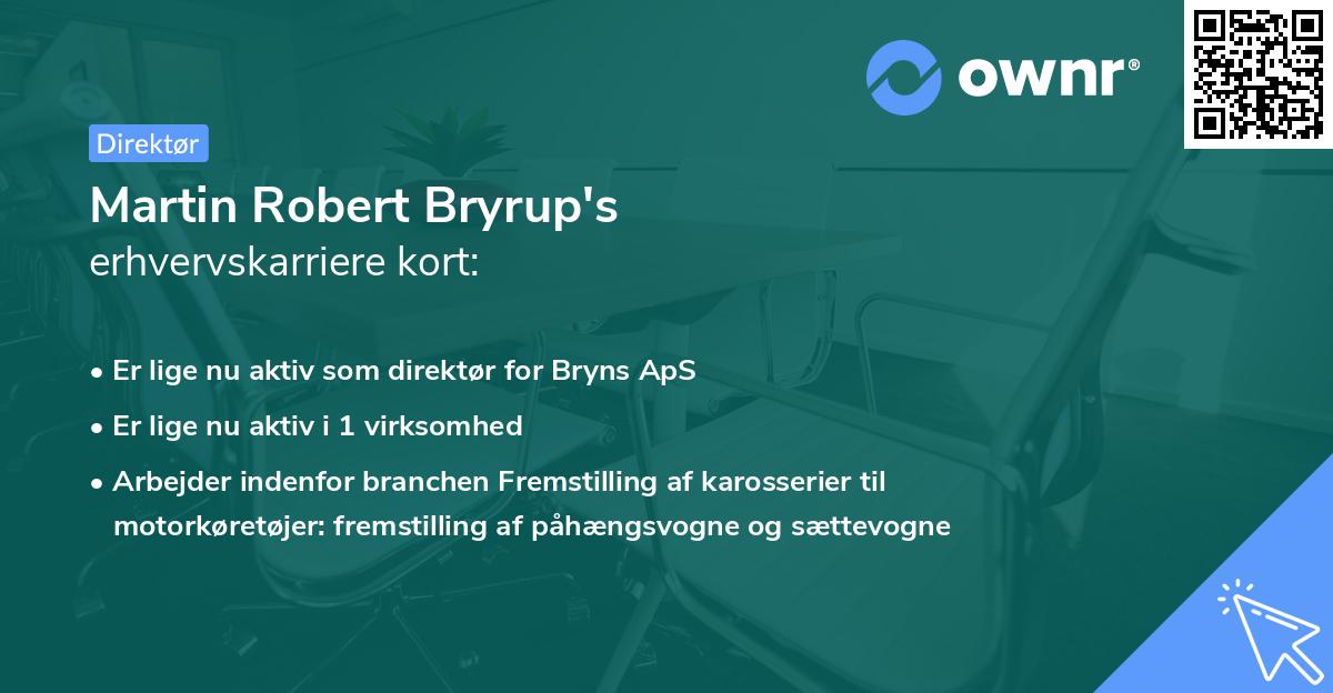 Martin Robert Bryrup's erhvervskarriere kort