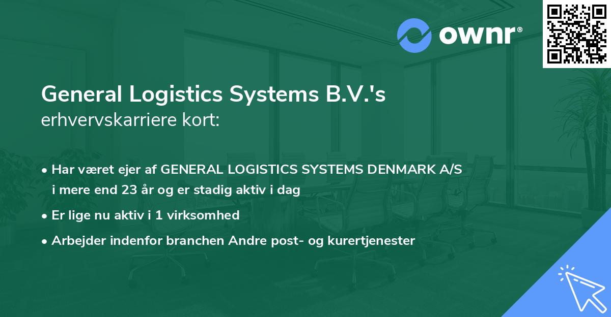 General Logistics Systems B.V.'s erhvervskarriere kort