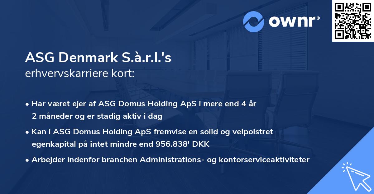 ASG Denmark S.à.r.l.'s erhvervskarriere kort