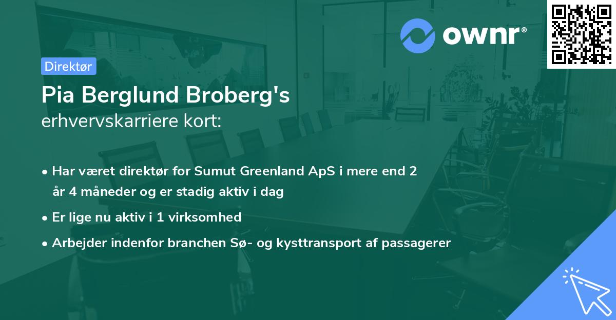 Pia Berglund Broberg's erhvervskarriere kort
