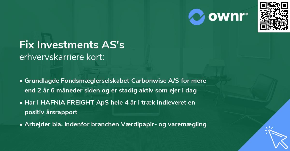 Fix Investments AS's erhvervskarriere kort