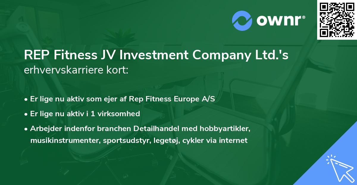 REP Fitness JV Investment Company Ltd.'s erhvervskarriere kort