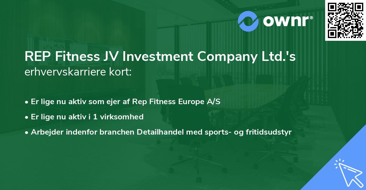 REP Fitness JV Investment Company Ltd.'s erhvervskarriere kort