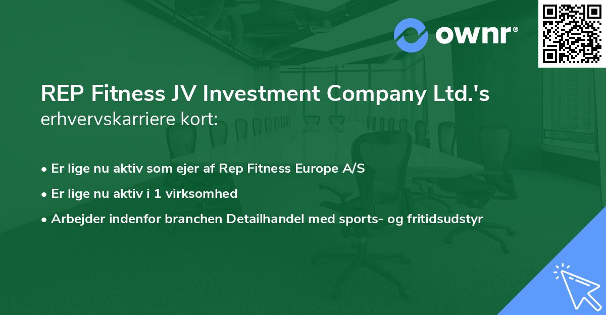 REP Fitness JV Investment Company Ltd.'s erhvervskarriere kort