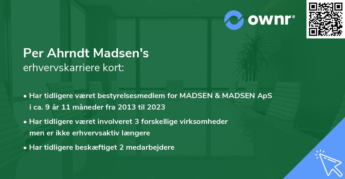 Per Ahrndt Madsen's erhvervskarriere kort