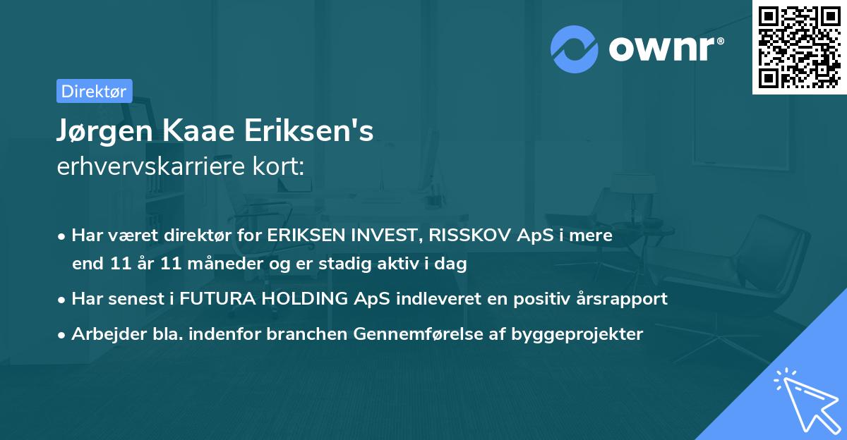 Jørgen Kaae Eriksen's erhvervskarriere kort