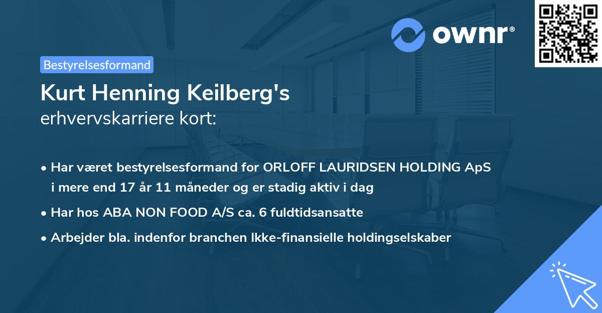 Kurt Henning Keilberg's erhvervskarriere kort