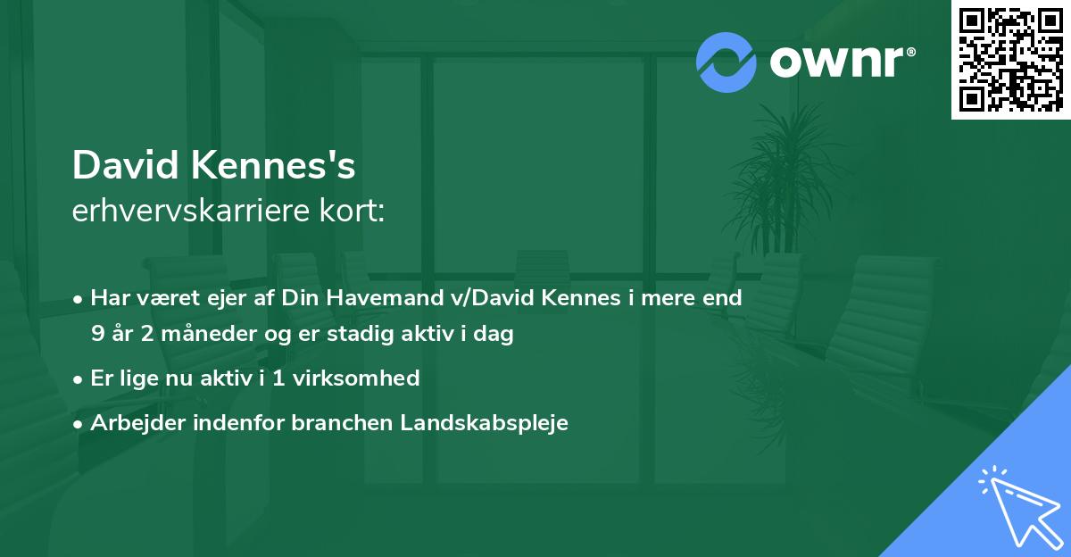 David Kennes's erhvervskarriere kort