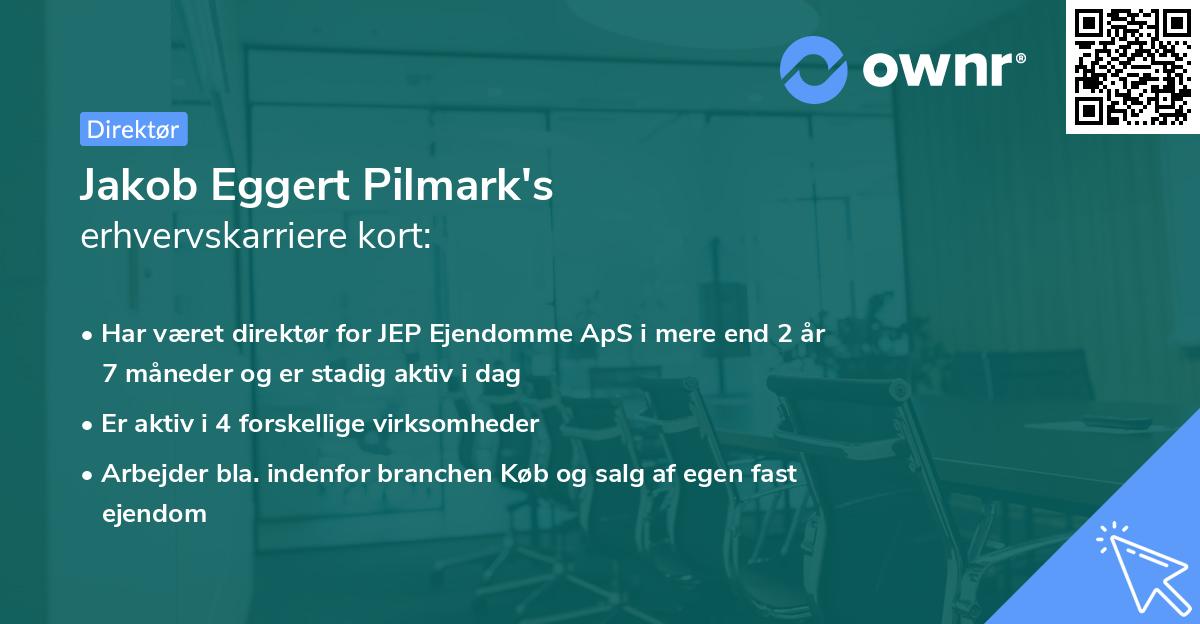 Jakob Eggert Pilmark's erhvervskarriere kort