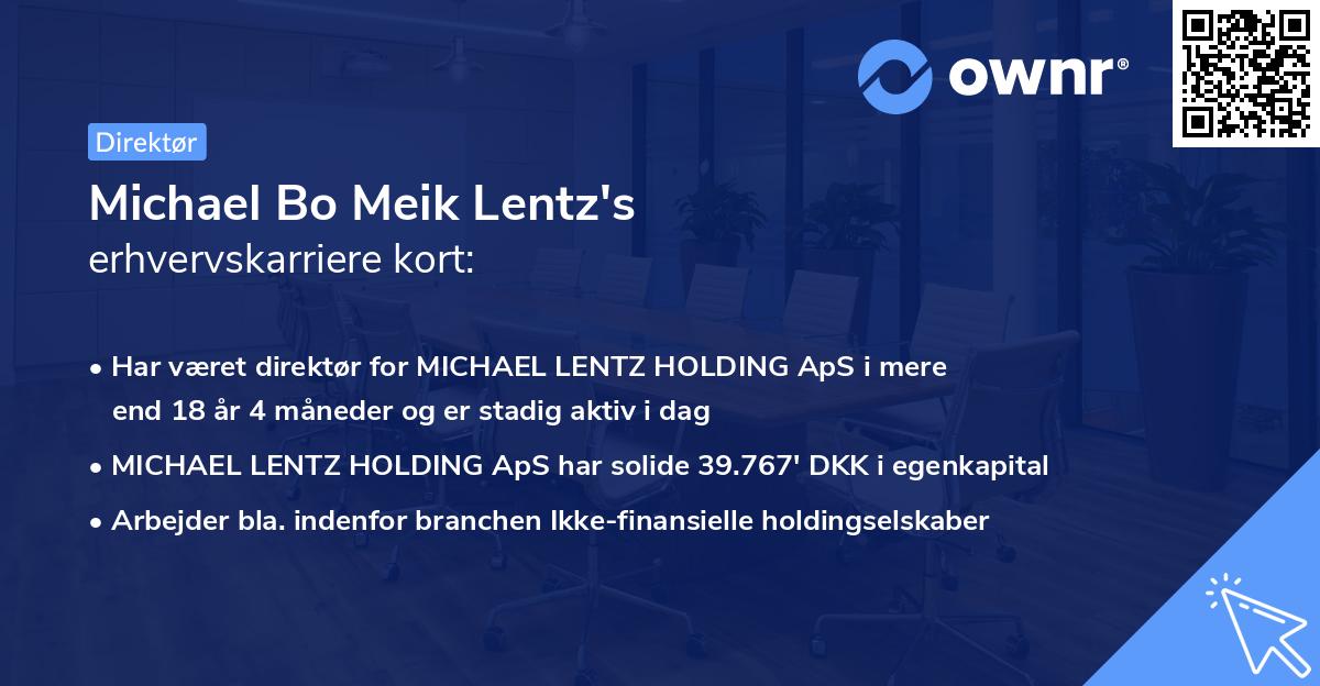 Michael Bo Meik Lentz's erhvervskarriere kort