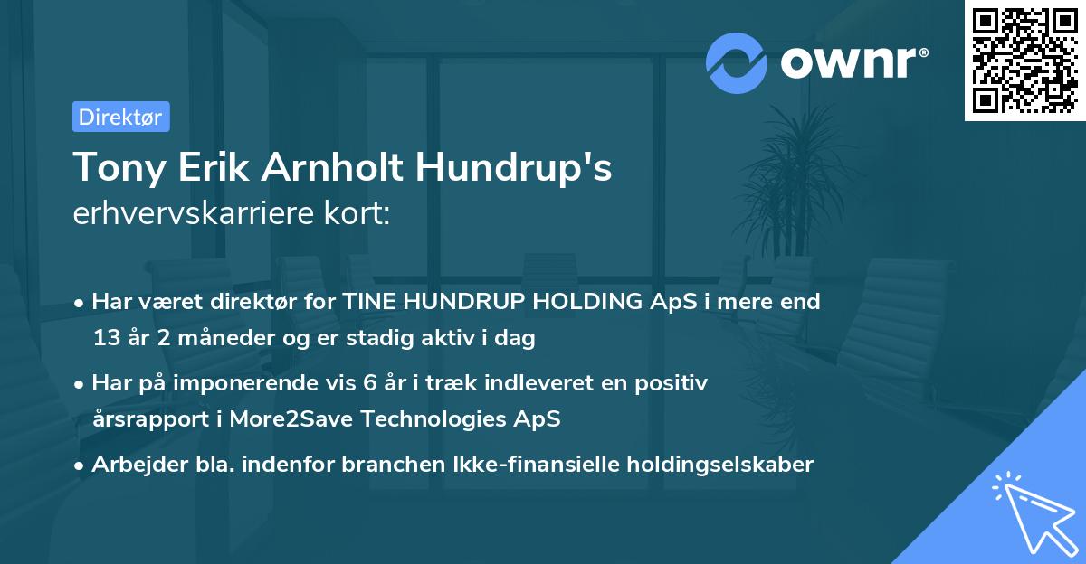 Tony Erik Arnholt Hundrup's erhvervskarriere kort