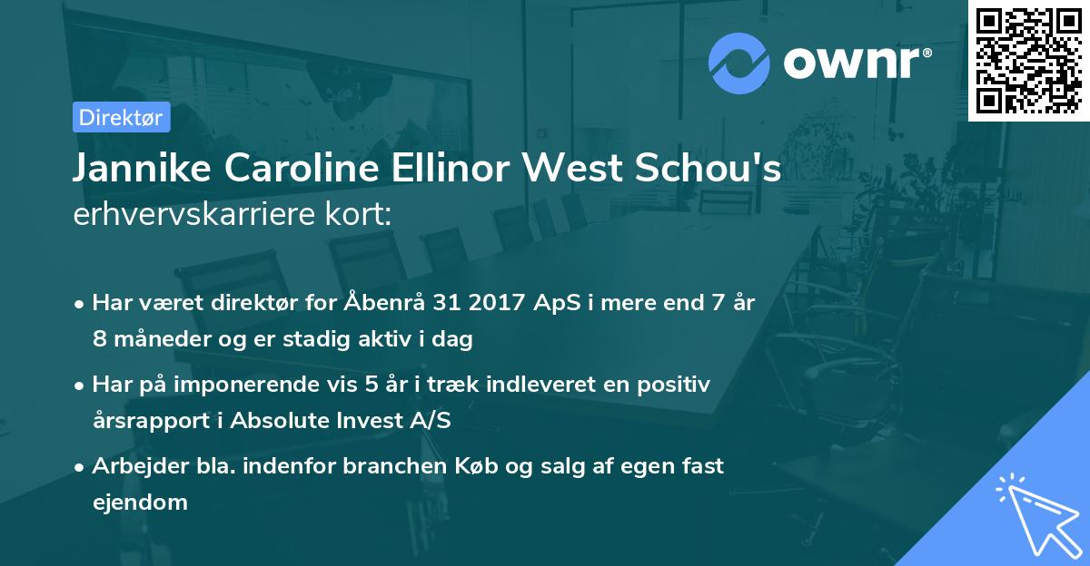 Jannike Caroline Ellinor West Schou's erhvervskarriere kort