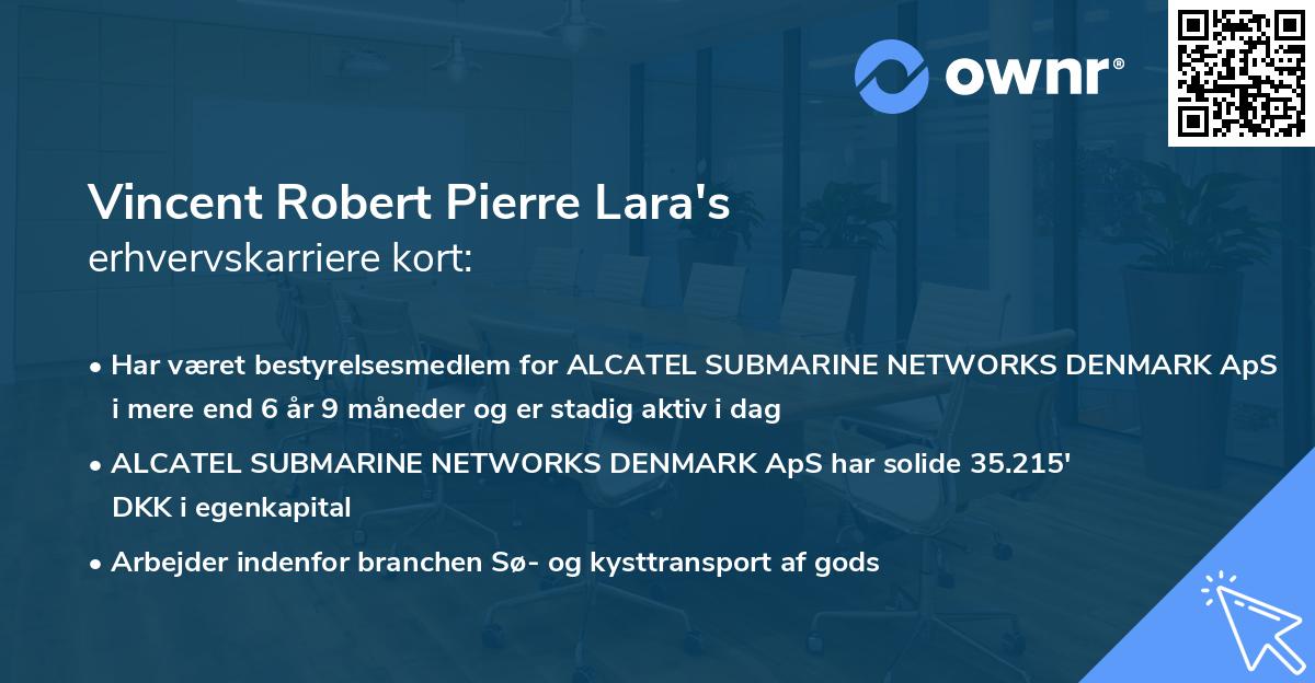 Vincent Robert Pierre Lara's erhvervskarriere kort